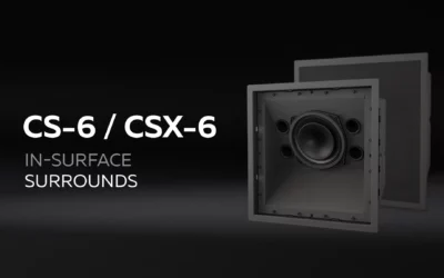 CS-6 and CSX-6: The Invisible Heroes of Home Theater